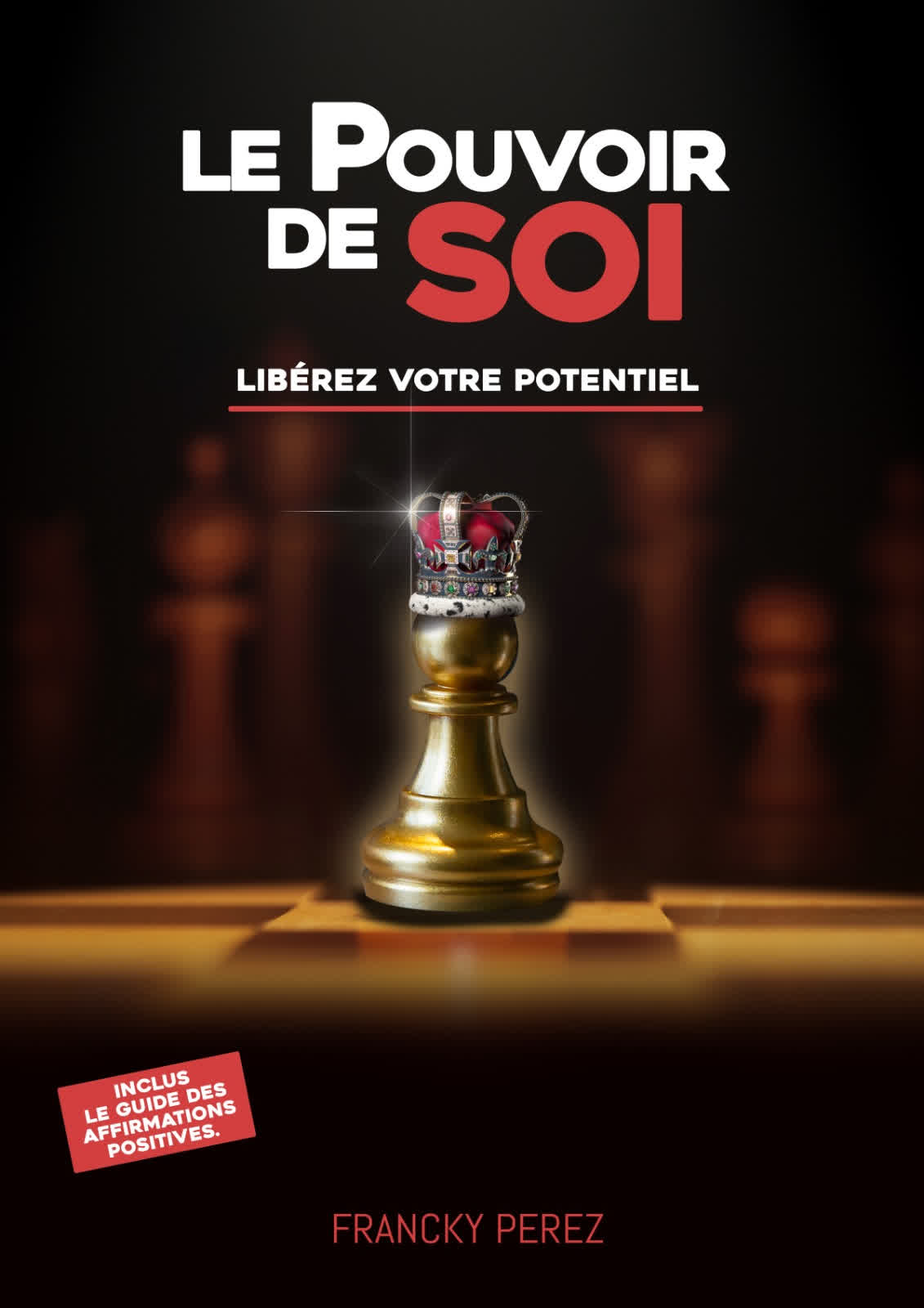Le Pouvoir de Soi, libérez votre potentiel