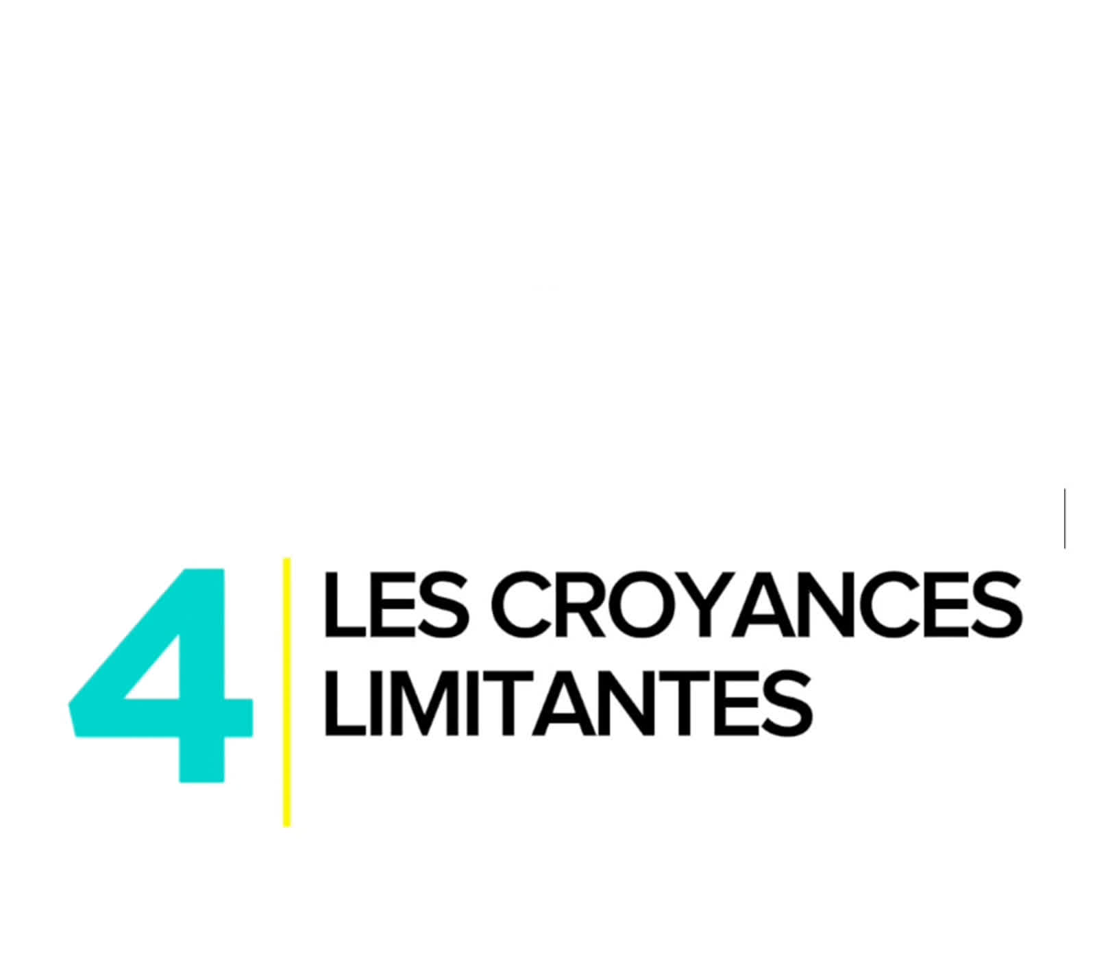 Les croyances limitantes