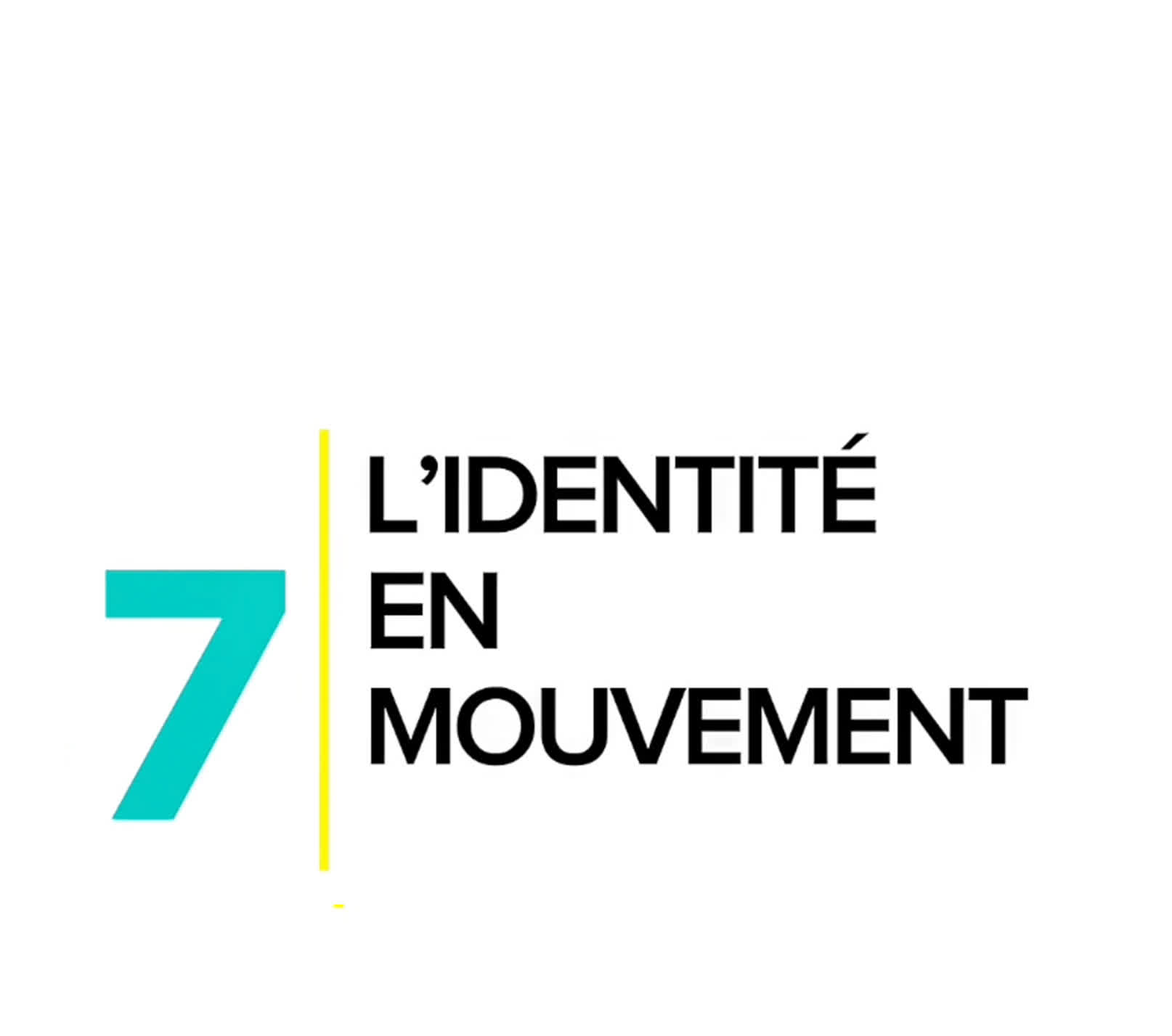 L'identité en mouvement